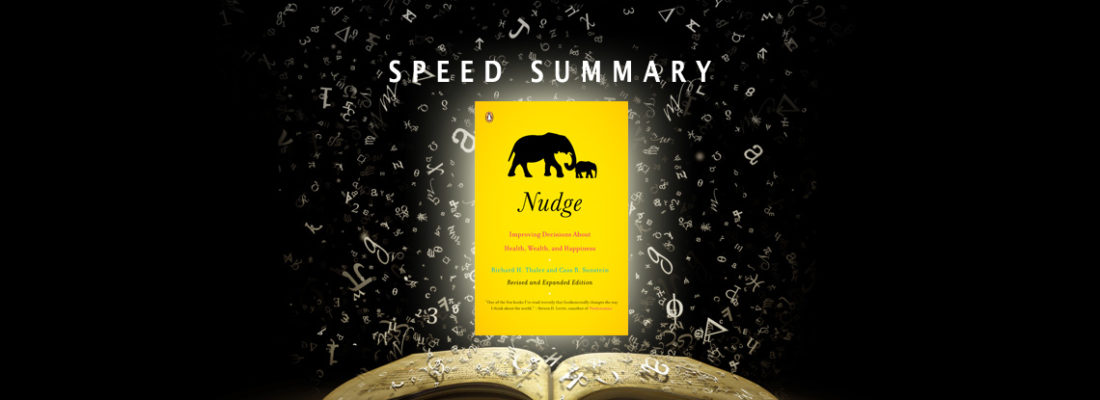 Nudge: Improving Decisions About Health, Wealth and Happiness