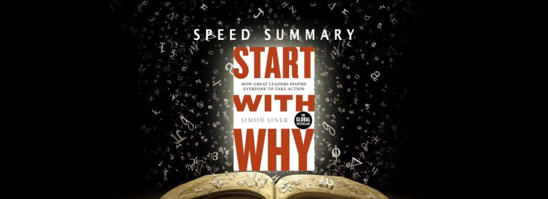 Start with Why: How Great Leaders Inspire Everyone to Take Action