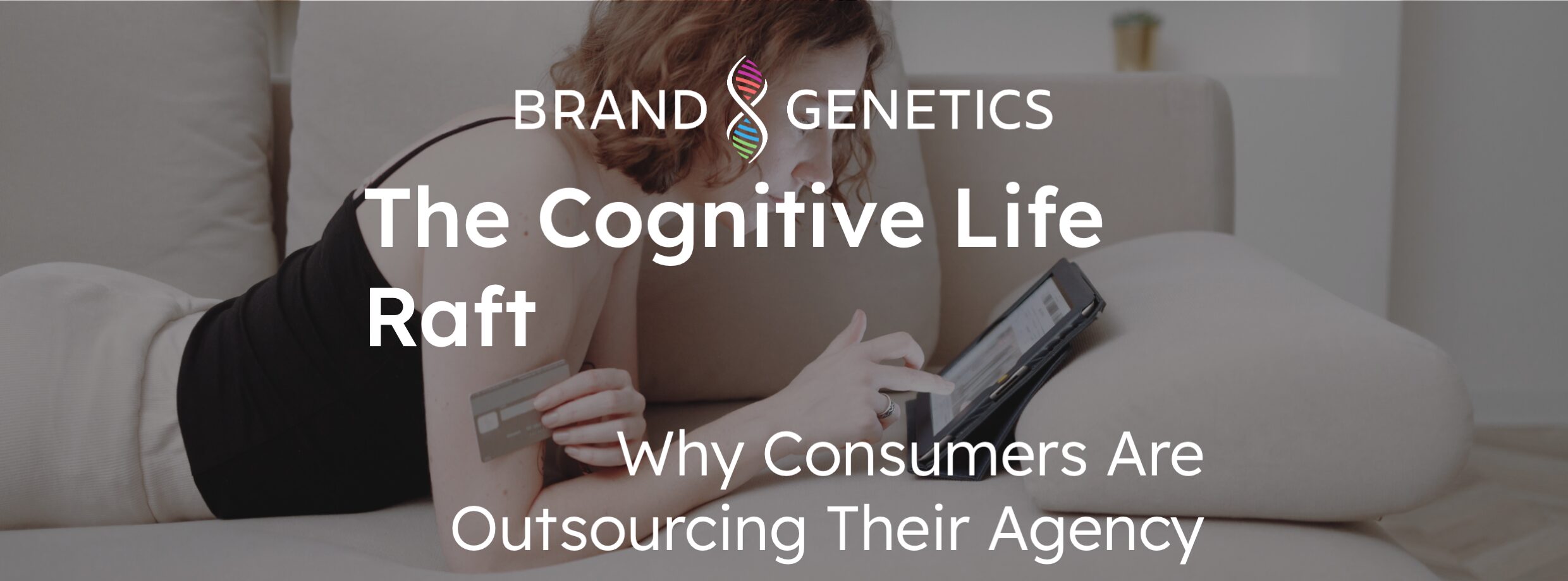 The Cognitive Life Raft: Why Consumers Are Outsourcing Their Agency